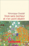 Vivre sans bonheur et n'en point dépérir vignette