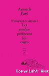 Puisqu'on te dit que, les poules préfèrent les cages vignette