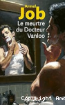 Le meurtre du docteur Vanloo vignette