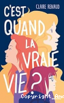 C'est quand la vraie vie ? vignette
