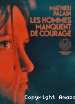 Les Hommes manquent de courage vignette