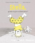 Stella, qu'est-ce qu'on va faire de toi ? vignette