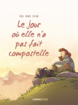Le jour où elle n'a pas fait Compostelle vignette