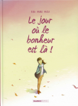 Le jour où le bonheur est là ! vignette