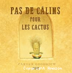 Pas de câlins pour les cactus vignette