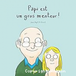 Papi est un gros menteur ! vignette
