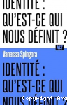 Identité : qu'est-ce qui nous définit ? vignette