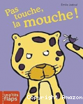 Pas touche à la mouche ! vignette
